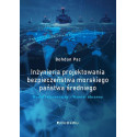 Inżynieria projektowania bezpieczeństwa morskiego