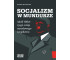 Socjalizm w mundurze. Adolf Hitler i jego wizja...