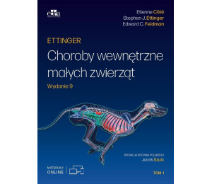 Ettinger. Choroby wewnętrzne małych zwierząt T.1
