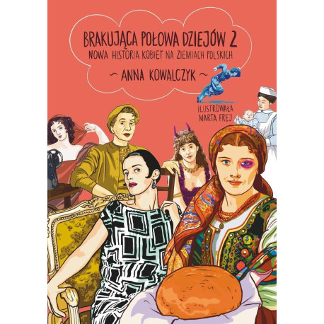 Brakująca połowa dziejów 2. Nowa historia...