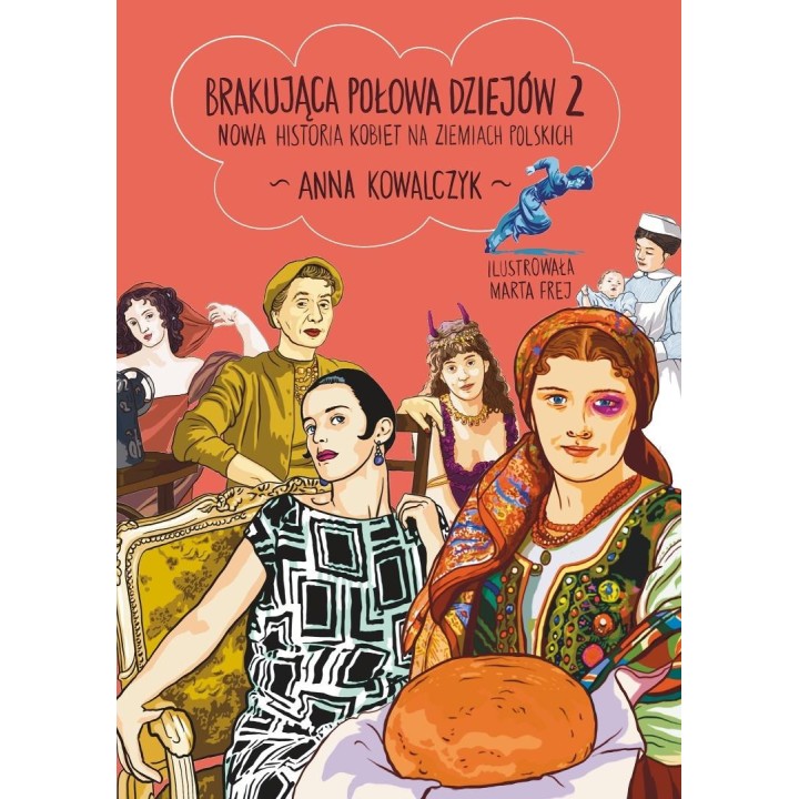 Brakująca połowa dziejów 2. Nowa historia...