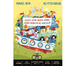 101 rzeczy, które musisz zrobić, zanim skończą...