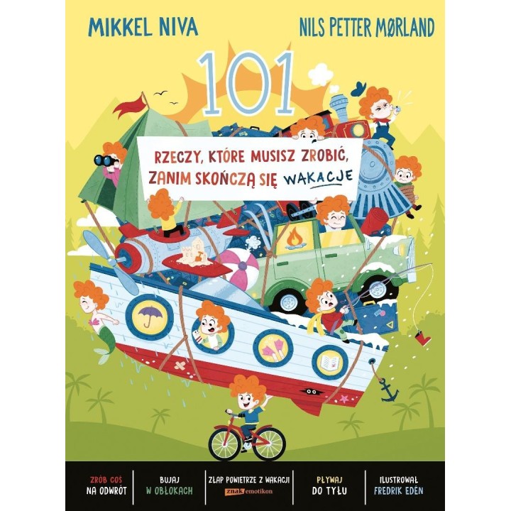 101 rzeczy, które musisz zrobić, zanim skończą...