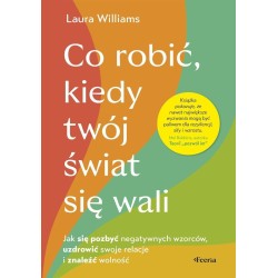 Co robić, kiedy twój świat się wali