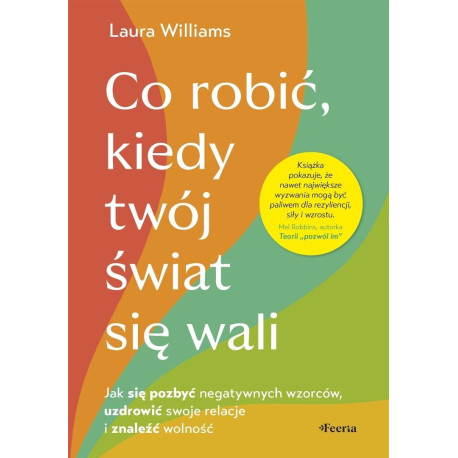 Co robić, kiedy twój świat się wali