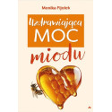 Uzdrawiająca moc miodu