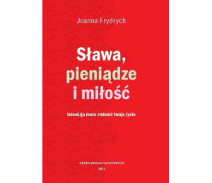 Sława, pieniądze i miłość