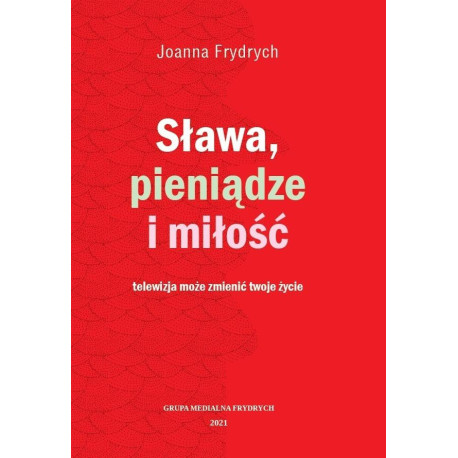 Sława, pieniądze i miłość