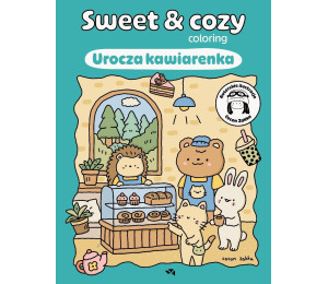 Sweet & cozy coloring. Urocza kawiarenka
