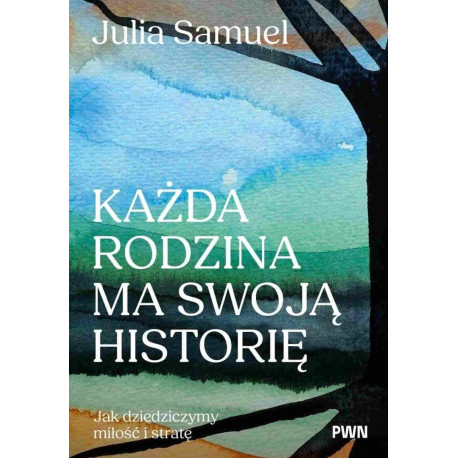 Każda rodzina ma swoją historię