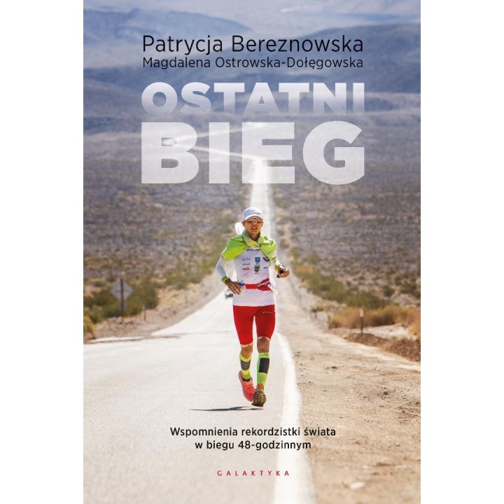 Ostatni bieg. Wspomnienia rekordzistki świata...