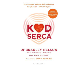 Kod serca. Przełomowa metoda, która otworzy...