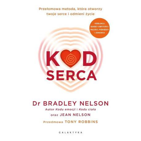 Kod serca. Przełomowa metoda, która otworzy...