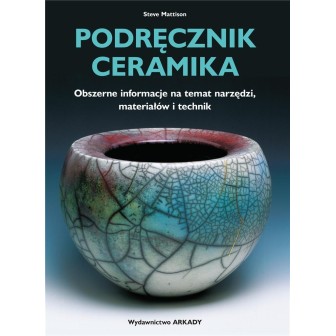 Podręcznik ceramika. Obszerne informacje na...