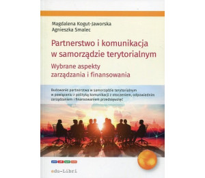 Partnerstwo i komunikacja w samorządzie terytor.