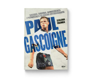 Paul Gascoigne. Szalona ósemka. Autobiografia