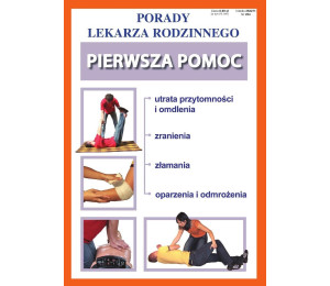 Porady Lekarza Rodzinnego. Pierwsza pomoc nr 204