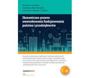Ekonomiczno-prawne uwarunkowania funkcjonowania...