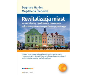 Rewitalizacja miast we współpracy z podmiotem...