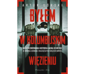 Byłem w kolumbijskim więzieniu