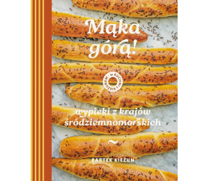 Mąka górą! Wypieki z krajów śródziemnomorskich