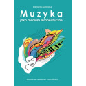 Muzyka jako medium terapeutyczne