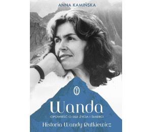 Wanda. Opowieść o sile życia i śmierci