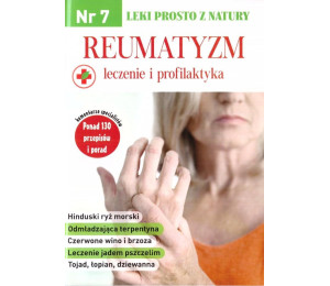 Leki prosto z natury nr 7 Reaumatyzm - leczenie...