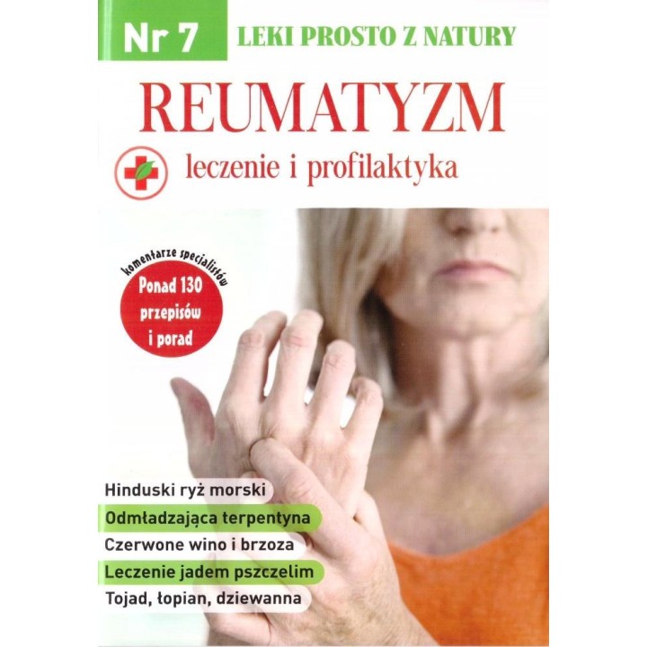 Leki prosto z natury nr 7 Reaumatyzm - leczenie...