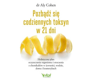 Pozbądź się codziennych toksyn w 21 dni
