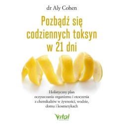 Pozbądź się codziennych toksyn w 21 dni