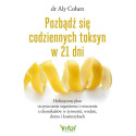 Pozbądź się codziennych toksyn w 21 dni