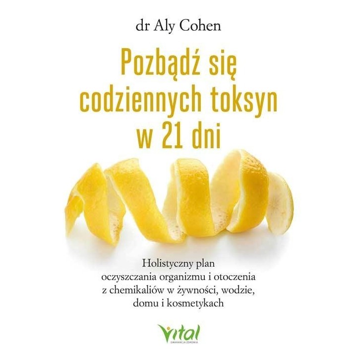Pozbądź się codziennych toksyn w 21 dni