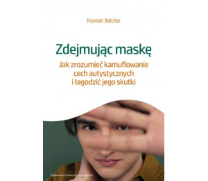 Zdejmując maskę. Jak zrozumieć kamuflowanie cech..
