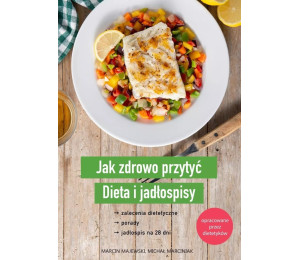 Jak zdrowo przytyć. Dieta i jadłospisy