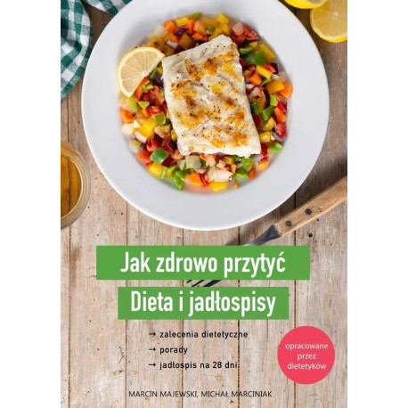 Jak zdrowo przytyć. Dieta i jadłospisy