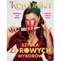 Sztuka zdrowych wyborów
