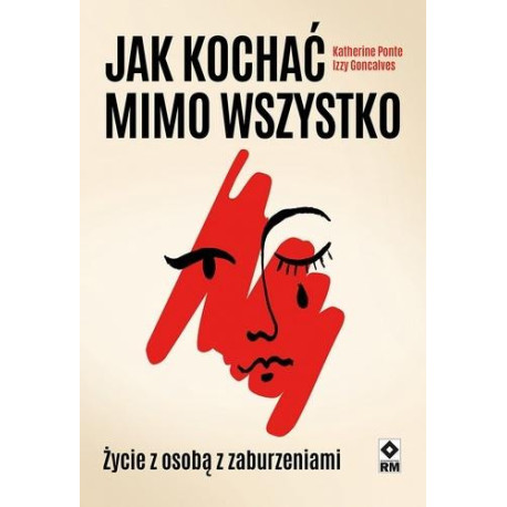 Jak kochać mimo wszystko