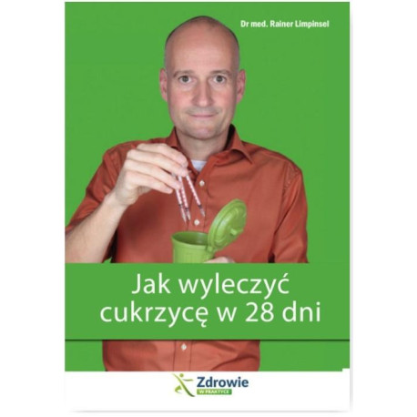 Jak wyleczyć cukrzycę w 28 dni