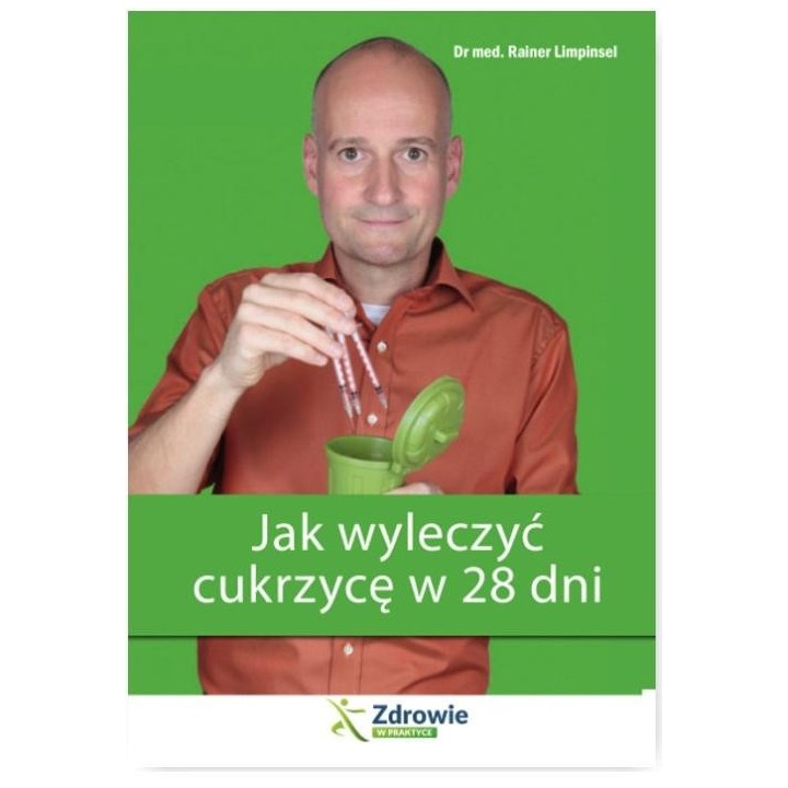 Jak wyleczyć cukrzycę w 28 dni