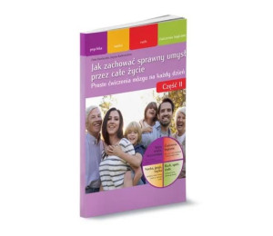 Jak zachować sprawny umysł przez całe życie cz.2