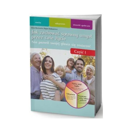 Jak zachować sprawny umysł przez całe życie cz.1