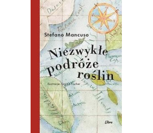 Niezwykłe podróże roślin
