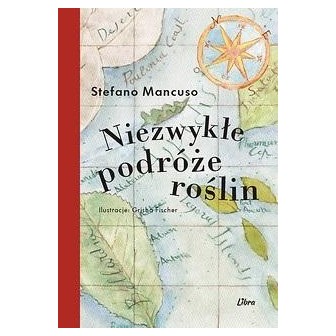 Niezwykłe podróże roślin