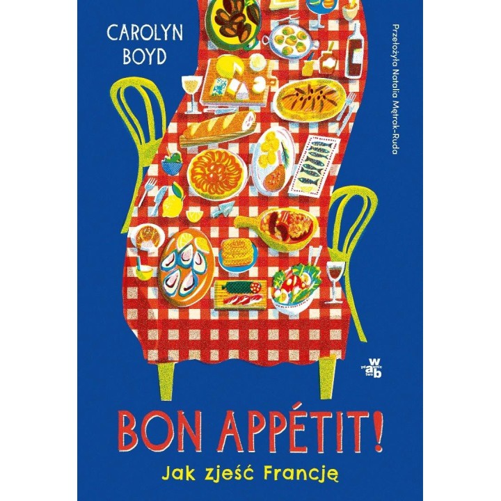 Bon appetit! Jak zjeść Francję