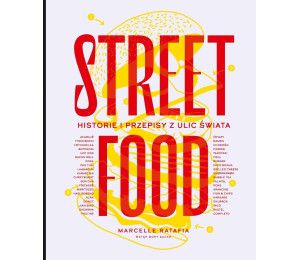 Street food. Historie i przepisy z ulic świata
