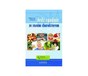 Jedz zgodnie ze swoim charakterem