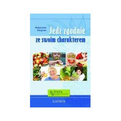 Jedz zgodnie ze swoim charakterem