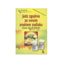 Bliźnięta. Jedz zgodnie ze swoim znakiem zodiaku.