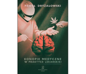 Konopie medyczne w praktyce lekarskiej
